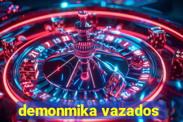 demonmika vazados